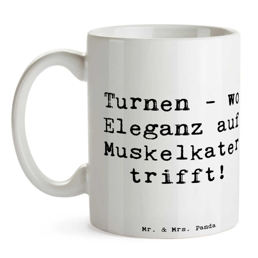 Tasse Spruch Turnen Eleganz Tasse mit Motiven, Bürotasse, Geschenktasse, Porzellantasse, Keramiktasse, Kaffeetasse, Tasse mit Zitaten, Tasse, Teetasse, Geschenk, Sport, Sportart, Hobby, Schenken, Danke, Dankeschön, Auszeichnung, Gewinn, Sportler