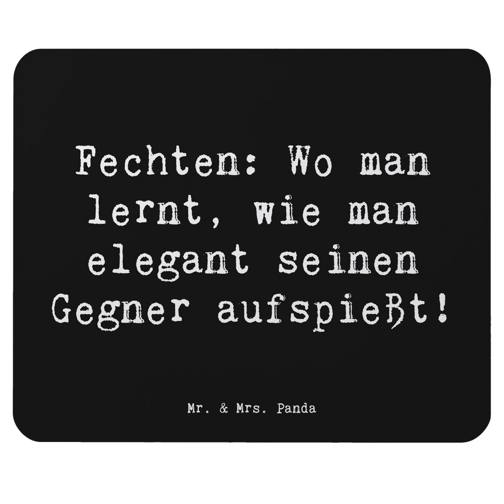 Mouse mat Saying Fechten: Wo man lernt, wie man elegant seinen Gegner aufspießt! PC Zubehör, Büroausstattung, Arbeitszimmer, Mauspad Büro, Mousepad, Designer Mauspad, Einzigartiges Mauspad, Computer zubehör, Mauspad, Mausunterlage, Geschenk, Sport, Sportart, Hobby, Schenken, Danke, Dankeschön, Auszeichnung, Gewinn, Sportler