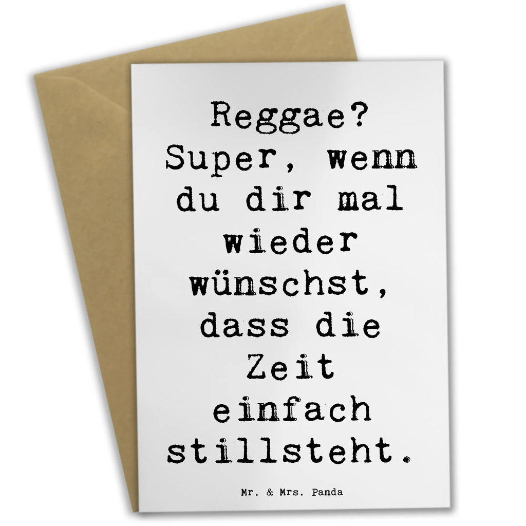 Greetings card Saying Reggae? Super, wenn du dir mal wieder wünschst, dass die Zeit einfach stillsteht. Einladungskarte, Karte, Grußkarte, Ansichtskarten, Geburtstagskarte, Glückwunschkarte, Klappkarte, Hochzeitskarte