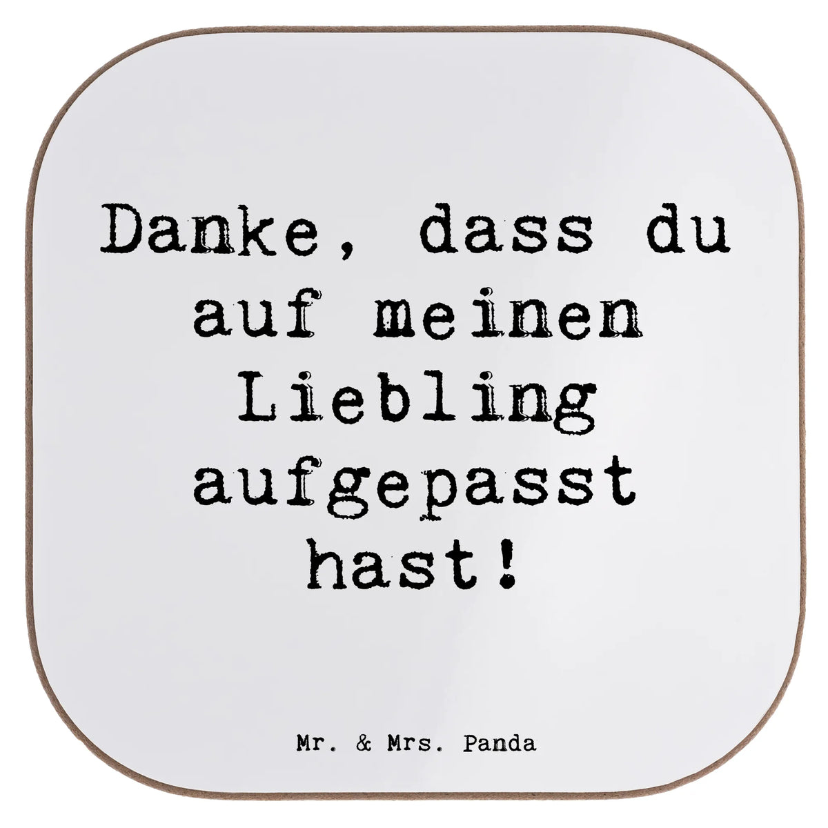 Square coaster Saying Danke, dass du auf meinen Liebling aufgepasst hast!