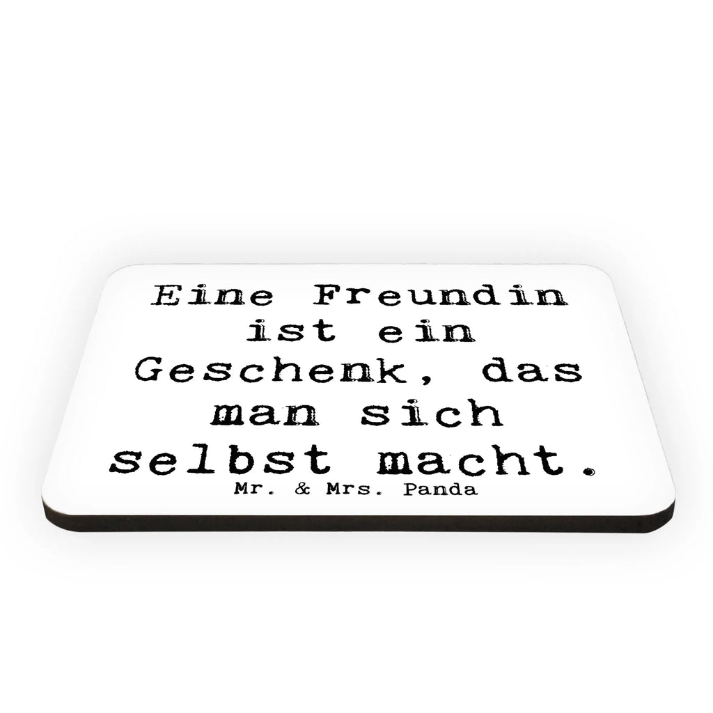 Magnet Eine Freundin ist ein Geschenk, das man sich selbst macht. Kühlschrankmagnet, Pinnwandmagnet, Souvenir Magnet, Motivmagnete, Dekomagnet, Whiteboard Magnet, Notiz Magnet, Kühlschrank Dekoration