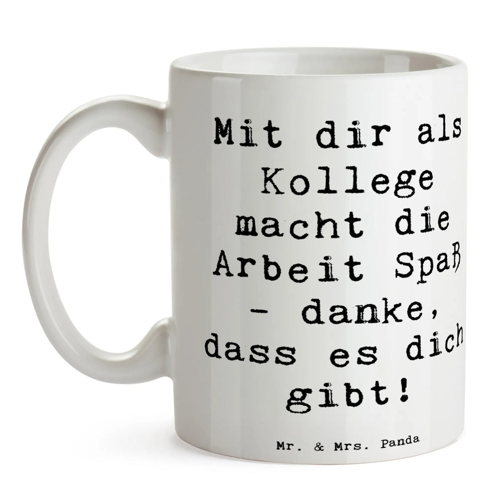 Mug Saying Mit dir als Kollege macht die Arbeit Spaß - danke, dass es dich gibt! Teetasse, Porzellantasse, Tasse mit Motiven, Tasse, Tasse mit Zitaten, Geschenktasse, Kaffeetasse, Keramiktasse, Bürotasse