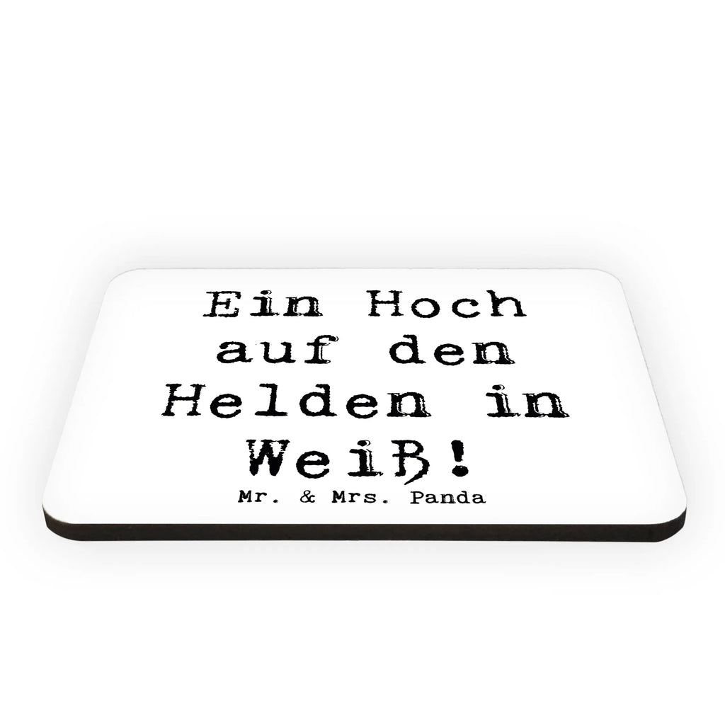 Magnet Saying Ein Hoch auf den Helden in Weiß! Kühlschrankmagnet, Pinnwandmagnet, Souvenir Magnet, Motivmagnete, Dekomagnet, Whiteboard Magnet, Notiz Magnet, Kühlschrank Dekoration