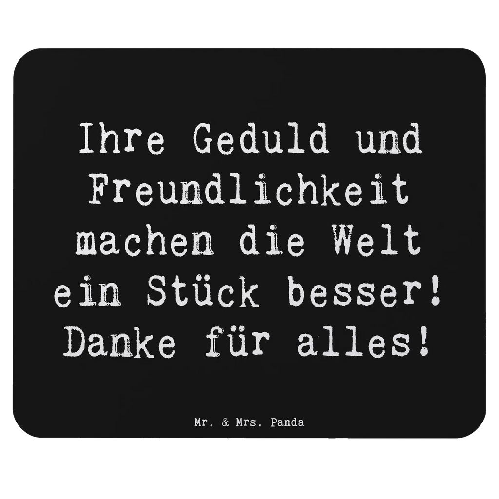 Mouse mat Saying Ihre Geduld und Freundlichkeit machen die Welt ein Stück besser! Danke für alles! Mausunterlage, Mousepad, Mauspad, Computer zubehör, Einzigartiges Mauspad, PC Zubehör, Designer Mauspad, Arbeitszimmer, Büroausstattung, Mauspad Büro