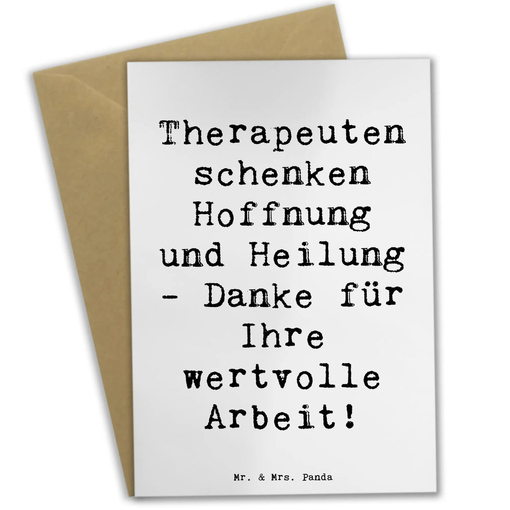 Greetings card Saying Therapeuten schenken Hoffnung und Heilung - Danke für Ihre wertvolle Arbeit! Geburtstagskarte, Karte, Grußkarte, Hochzeitskarte, Ansichtskarten, Glückwunschkarte, Klappkarte, Einladungskarte