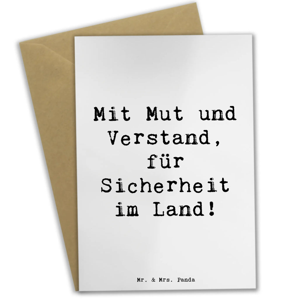 Greetings card Saying Mit Mut und Verstand, für Sicherheit im Land! Geburtstagskarte, Einladungskarte, Ansichtskarten, Glückwunschkarte, Hochzeitskarte, Klappkarte, Grußkarte, Karte, sprüche, zitate, spruch kollektion, inspiration, motivation, lebensweisheiten, geschenkideen, wanddeko, wohnaccessoires, sprüche sammlung, schöne sprüche, glück, liebe, freude, lächeln, alltag verschönern, nachhaltige geschenke, dekoration, kreativ, einzigartig, shopify, mr and mrs panda