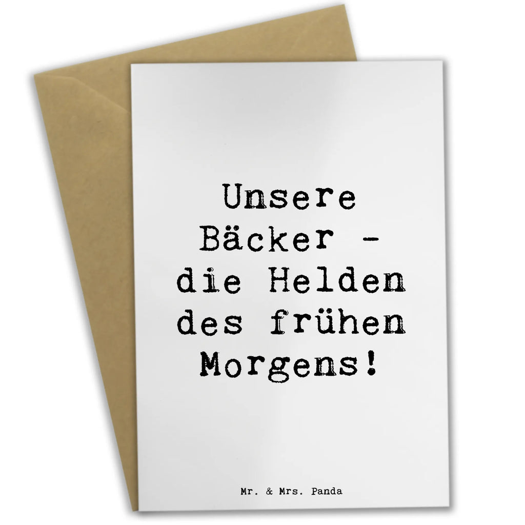 Greetings card Saying Unsere Bäcker - die Helden des frühen Morgens!  Grußkarte, Klappkarte, Hochzeitskarte, Karte, Geburtstagskarte, Einladungskarte, Ansichtskarten, Glückwunschkarte