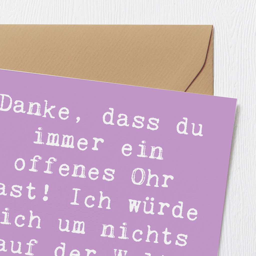 Deluxe Karte Danke, dass du immer ein offenes Ohr hast! Ich würde dich um nichts auf der Welt eintauschen wollen. Karte, Grußkarte, Klappkarte, Einladungskarte, Glückwunschkarte, Hochzeitskarte, Geburtstagskarte, Hochwertige Grußkarte, Hochwertige Klappkarte