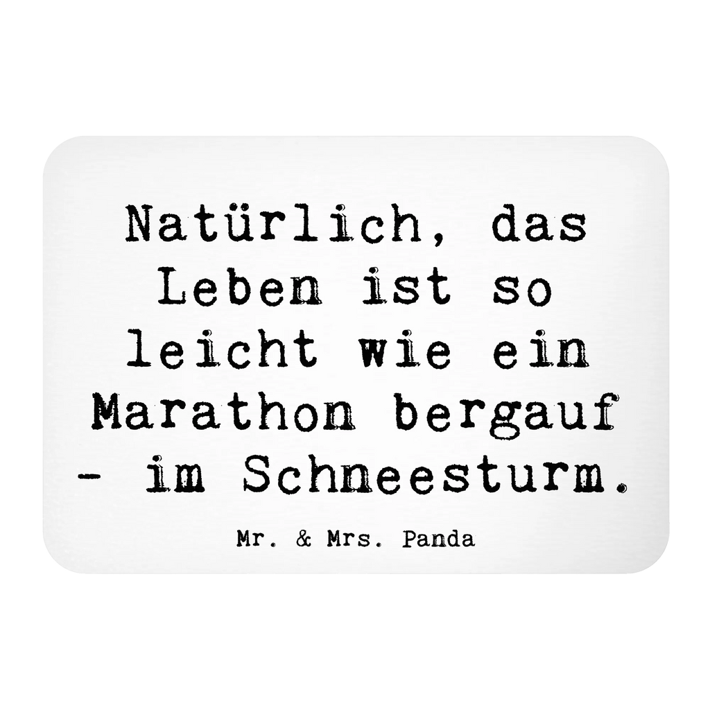 Magnet Saying Natürlich, das Leben ist so leicht wie ein Marathon bergauf - im Schneesturm. Dekomagnet, Pinnwandmagnet, Whiteboard Magnet, Motivmagnete, Souvenir Magnet, Kühlschrankmagnet, Notiz Magnet, Kühlschrank Dekoration