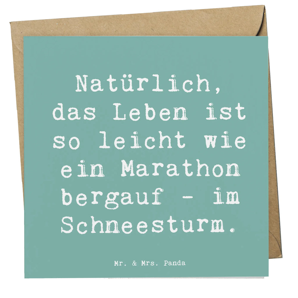 Deluxe Card Saying Natürlich, das Leben ist so leicht wie ein Marathon bergauf - im Schneesturm. Hochwertige Klappkarte, Geburtstagskarte, Karte, Klappkarte, Hochzeitskarte, Hochwertige Grußkarte, Glückwunschkarte, Grußkarte, Einladungskarte