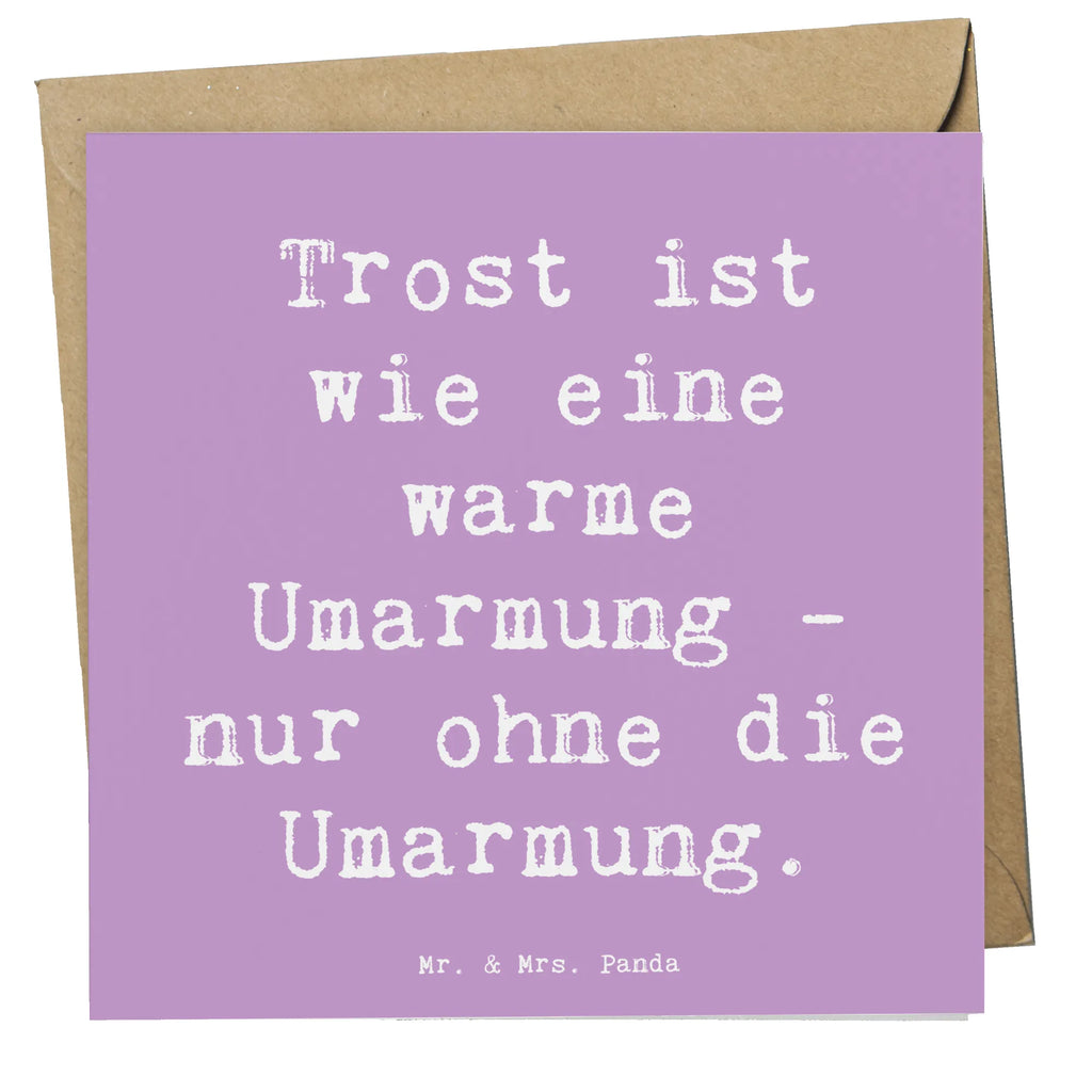 Deluxe Card Saying Trost ist wie eine warme Umarmung - nur ohne die Umarmung. Klappkarte, Geburtstagskarte, Hochzeitskarte, Hochwertige Klappkarte, Grußkarte, Einladungskarte, Karte, Glückwunschkarte, Hochwertige Grußkarte