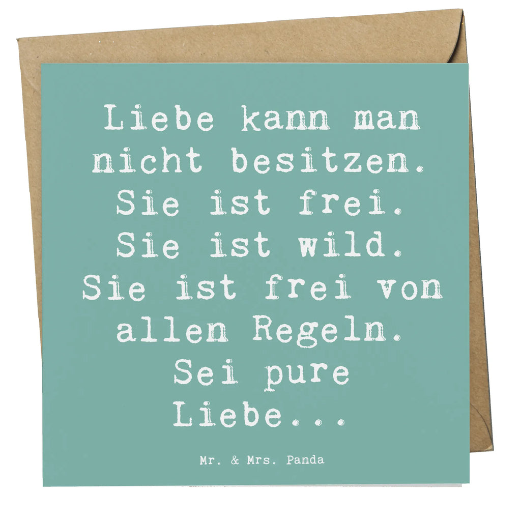 Deluxe Card Saying Liebe kann man nicht besitzen. Sie ist frei. Sie ist wild. Sie ist frei von allen Regeln. Sei pure Liebe... Grußkarte, Glückwunschkarte, Geburtstagskarte, Hochzeitskarte, Einladungskarte, Karte, Hochwertige Klappkarte, Klappkarte, Hochwertige Grußkarte, sprüche, zitate, spruch kollektion, inspiration, motivation, lebensweisheiten, geschenkideen, wanddeko, wohnaccessoires, sprüche sammlung, schöne sprüche, glück, liebe, freude, lächeln, alltag verschönern, nachhaltige geschenke, dekoration, kreativ, einzigartig, shopify, mr and mrs panda