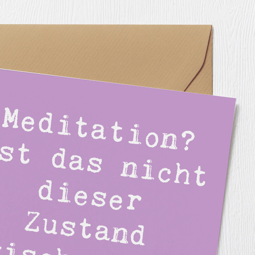 Deluxe Card Saying Meditation? Ist das nicht dieser Zustand zwischen zwei Kaffees? Hochwertige Grußkarte, Hochwertige Klappkarte, Grußkarte, Hochzeitskarte, Karte, Geburtstagskarte, Klappkarte, Glückwunschkarte, Einladungskarte