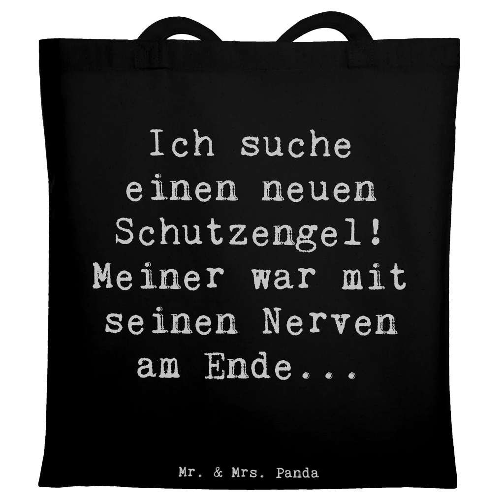 Tote bag Saying Ich suche einen neuen Schutzengel! Meiner war mit seinen Nerven am Ende... Badetasche, Schultertasche, Jutebeutel, Shopper, Einkaufstüte, Beutel, Laptoptasche, Umhängetasche, Stoffbeutel, Tragetasche, Stofftasche, Beuteltasche, Jutetasche, Strandtasche, Tasche, Einkaufstasche