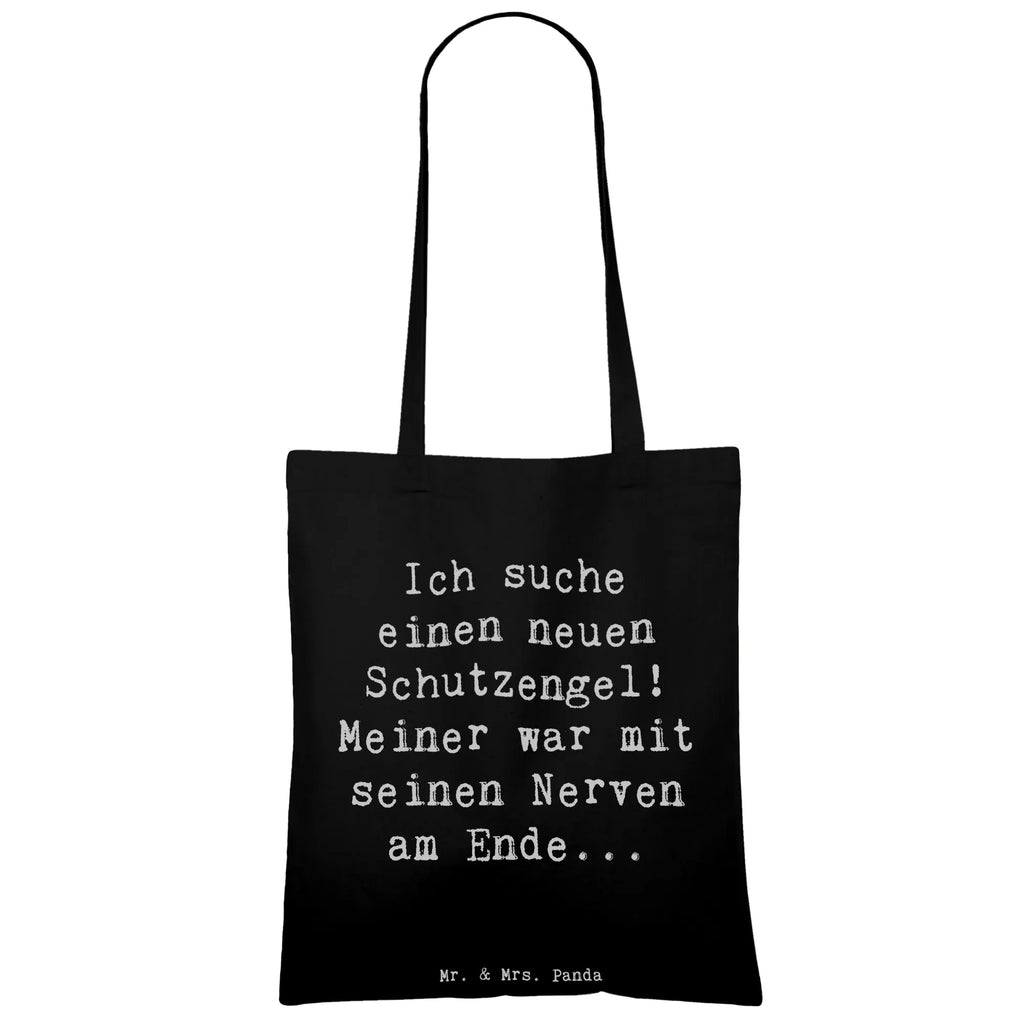 Tote bag Saying Ich suche einen neuen Schutzengel! Meiner war mit seinen Nerven am Ende... Badetasche, Schultertasche, Jutebeutel, Shopper, Einkaufstüte, Beutel, Laptoptasche, Umhängetasche, Stoffbeutel, Tragetasche, Stofftasche, Beuteltasche, Jutetasche, Strandtasche, Tasche, Einkaufstasche