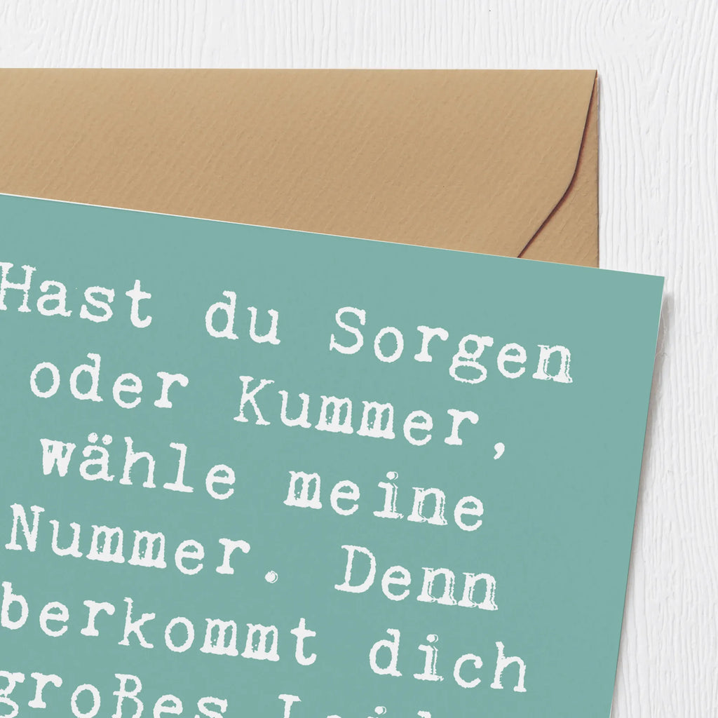 Deluxe Card Saying Hast du Sorgen oder Kummer, wähle meine Nummer. Denn überkommt dich großes Leid, habe ich immer für dich Zeit. Grußkarte, Hochzeitskarte, Hochwertige Grußkarte, Einladungskarte, Glückwunschkarte, Klappkarte, Karte, Geburtstagskarte, Hochwertige Klappkarte