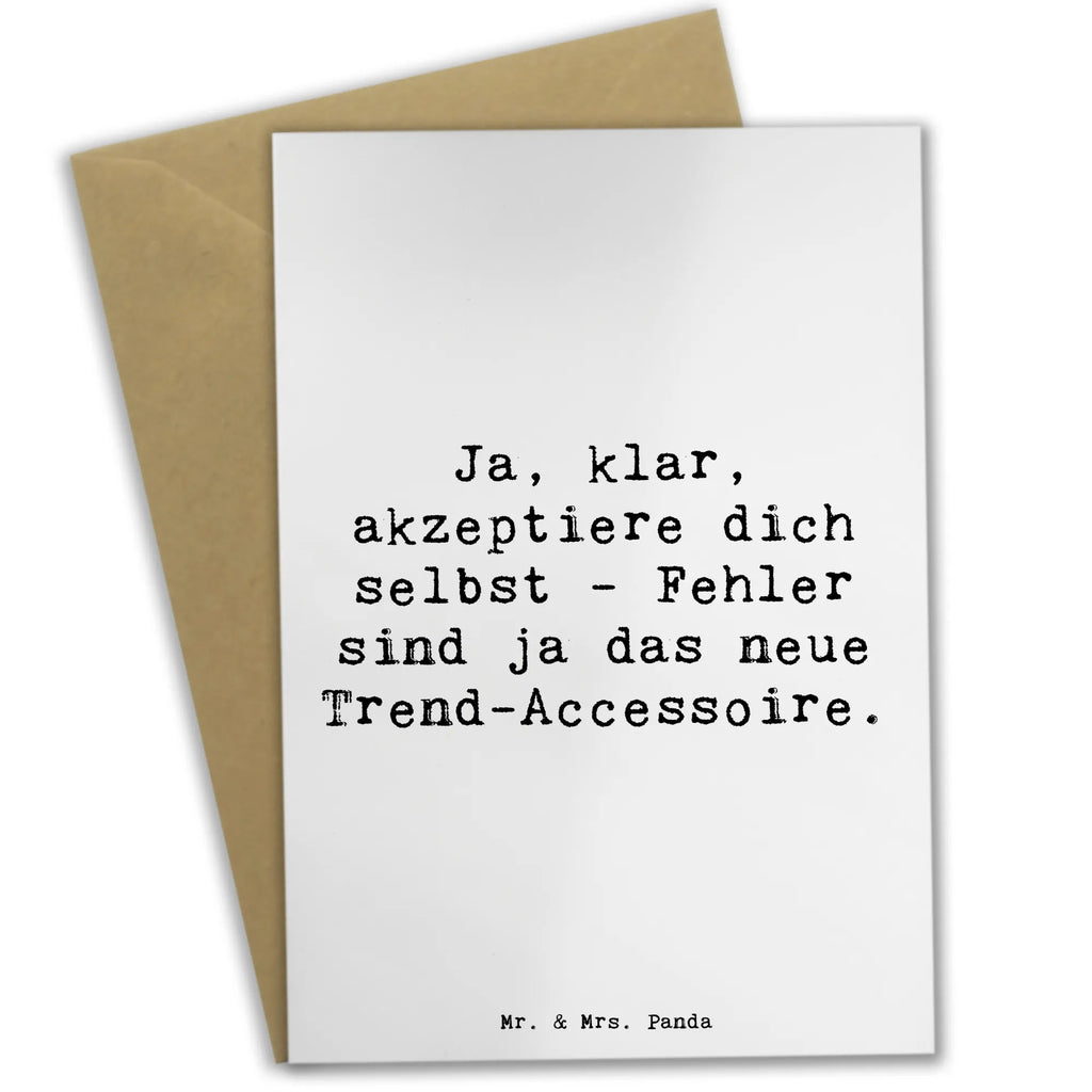 Greetings card Saying Ja, klar, akzeptiere dich selbst - Fehler sind ja das neue Trend-Accessoire. Grußkarte, Hochzeitskarte, Ansichtskarten, Karte, Klappkarte, Glückwunschkarte, Geburtstagskarte, Einladungskarte