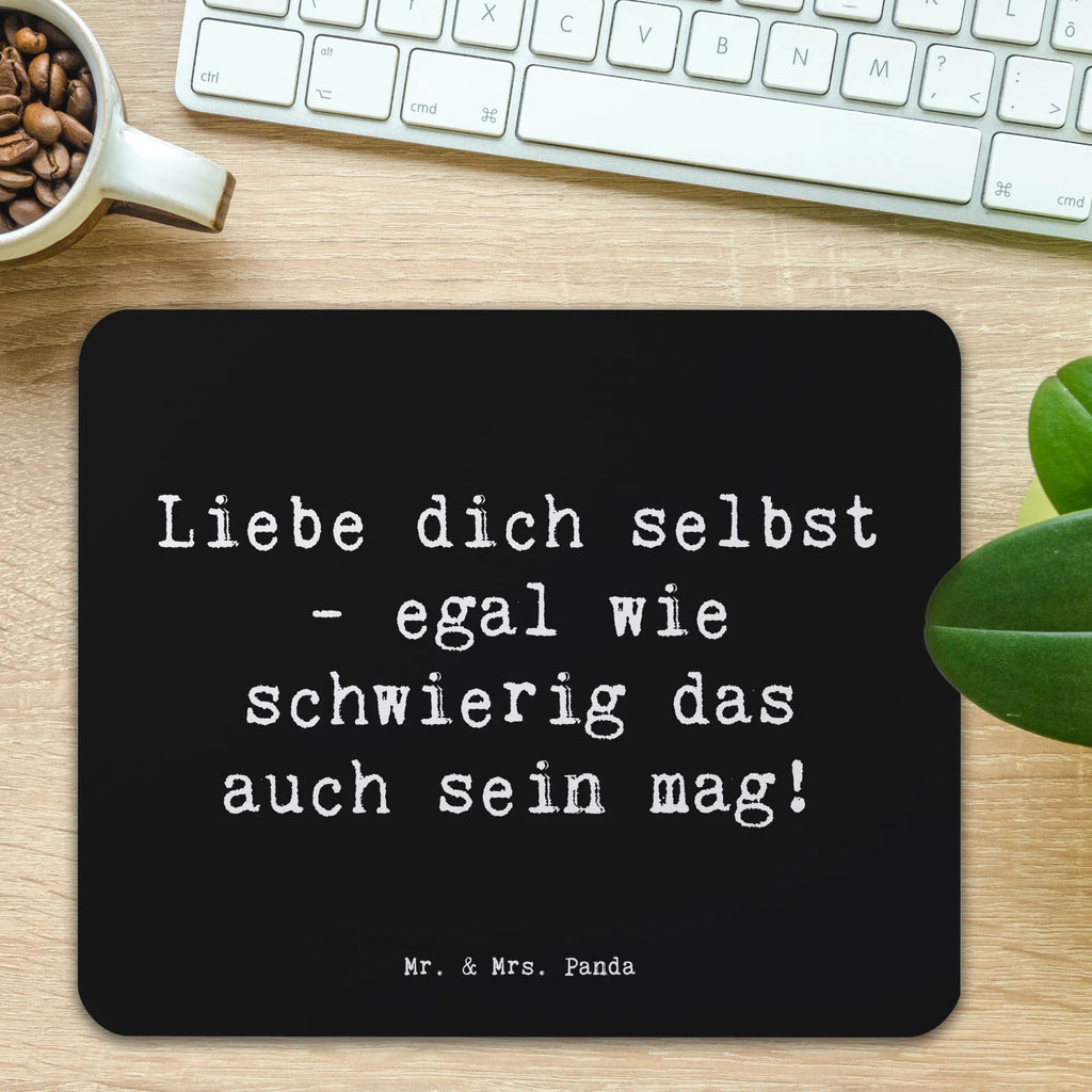 Mouse mat Saying Liebe dich selbst - egal wie schwierig das auch sein mag! Mausunterlage, Mauspad, Designer Mauspad, Arbeitszimmer, Mousepad, PC Zubehör, Mauspad Büro, Büroausstattung, Einzigartiges Mauspad, Computer zubehör