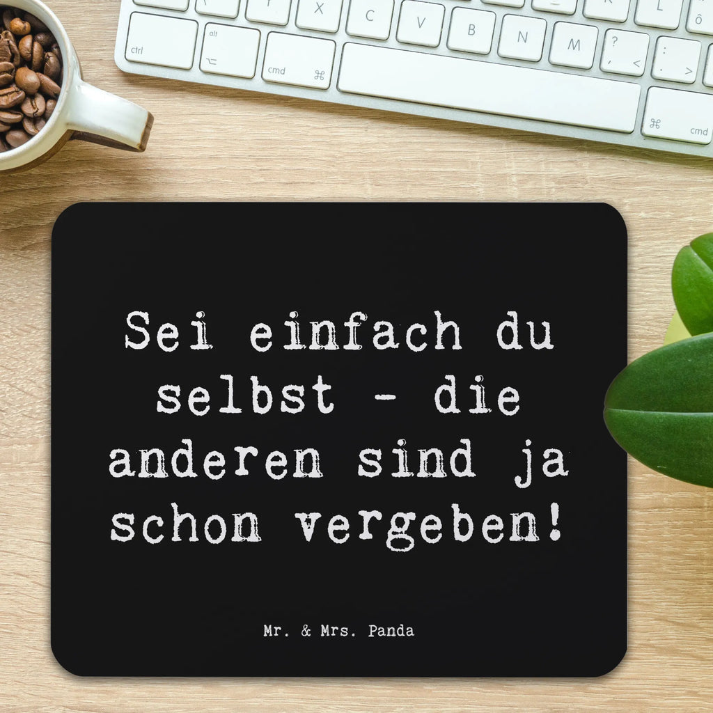 Mouse mat Saying Sei einfach du selbst - die anderen sind ja schon vergeben! Mauspad Büro, Einzigartiges Mauspad, Mousepad, PC Zubehör, Büroausstattung, Mausunterlage, Arbeitszimmer, Computer zubehör, Designer Mauspad, Mauspad