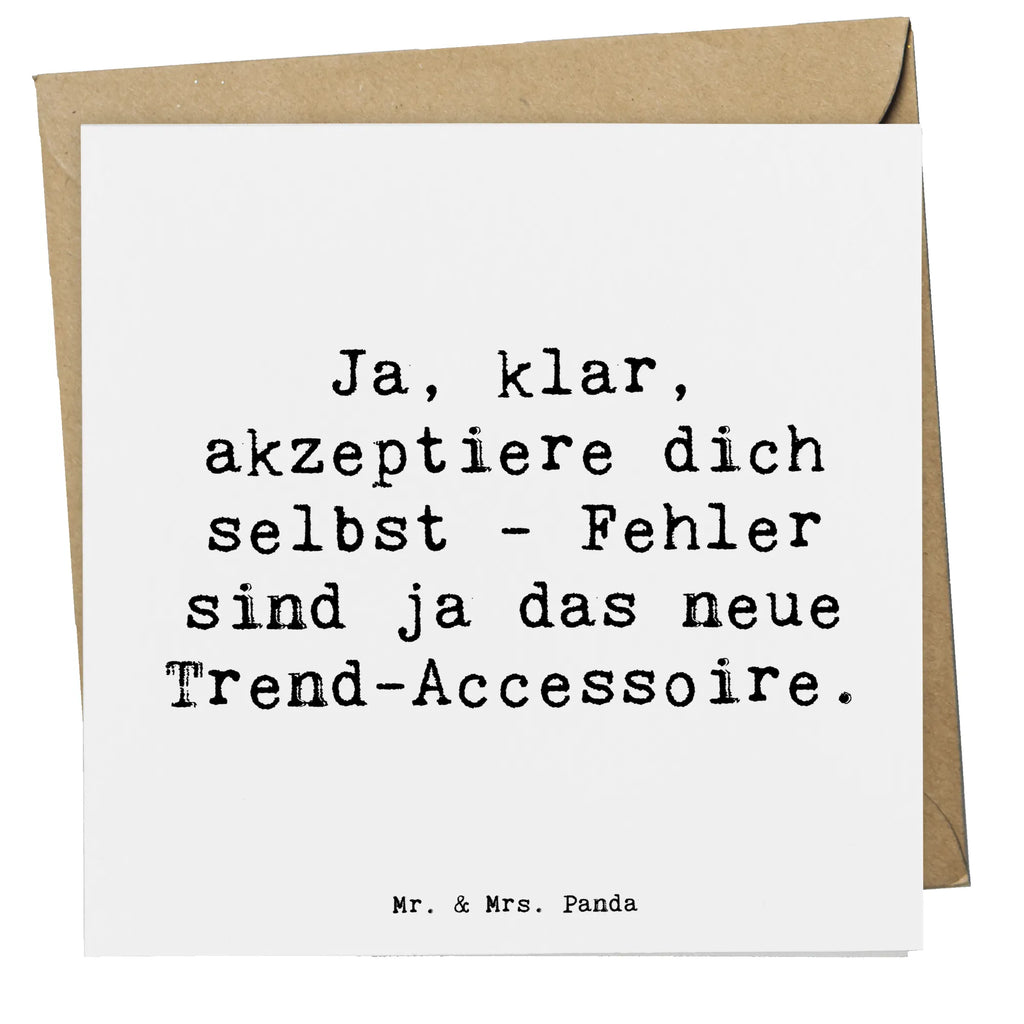 Deluxe Card Saying Ja, klar, akzeptiere dich selbst - Fehler sind ja das neue Trend-Accessoire. faltkarte, Klappkarte, Grußkarte, anlasskarte, Glückwunschkarte, doppelkarte, shopify, schöne sprüche, liebe, freude, lebensweisheiten, alltag verschönern, spruch kollektion, geschenkideen, Einzigartig, mr and mrs panda, sprüche, Kreativ, Dekoration, nachhaltige geschenke, zitate, glück, sprüche sammlung, motivation, wanddeko, inspiration, wohnaccessoires, Lächeln
