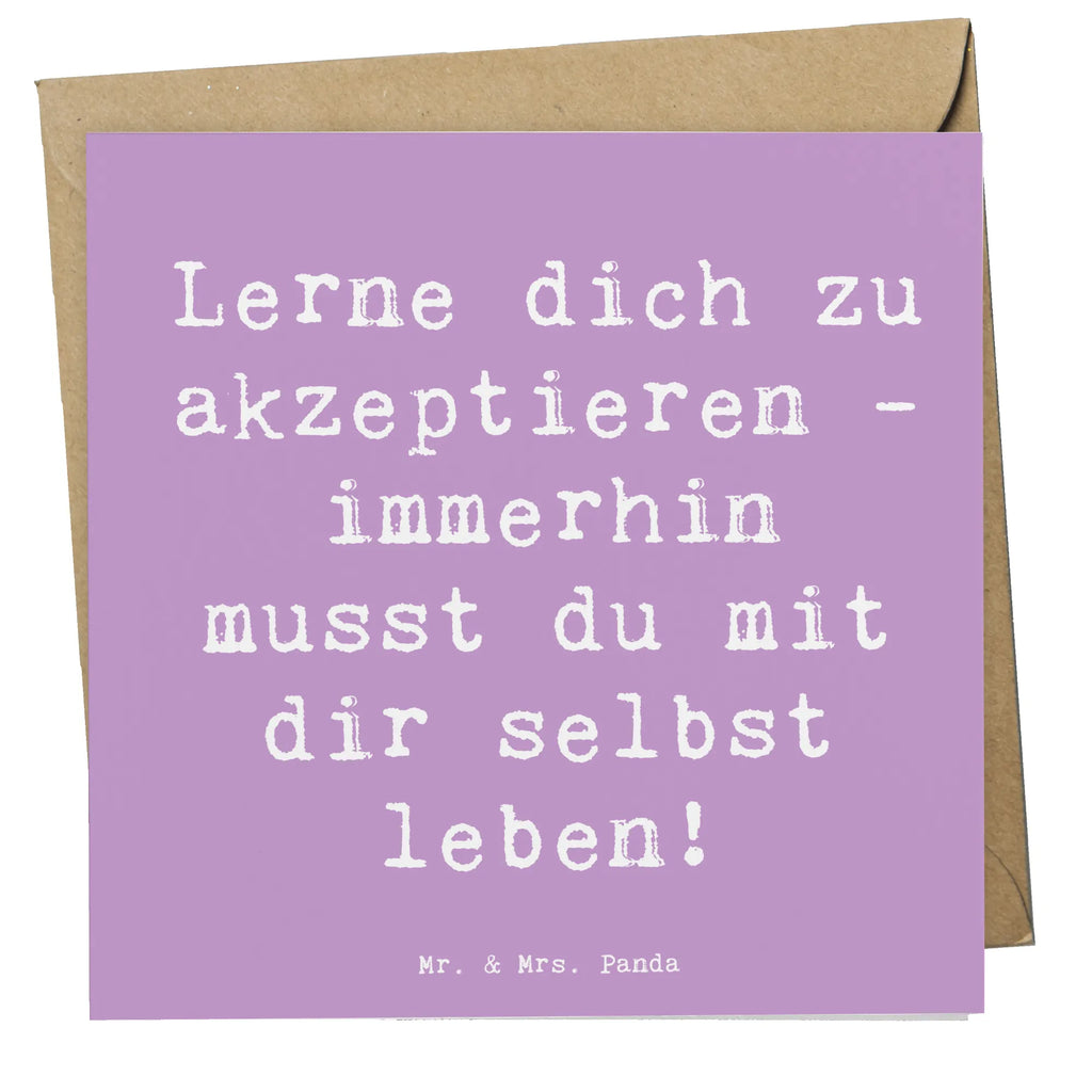 Deluxe Card Saying Lerne dich zu akzeptieren - immerhin musst du mit dir selbst leben! Hochzeitskarte, Glückwunschkarte, Hochwertige Grußkarte, Geburtstagskarte, Grußkarte, Hochwertige Klappkarte, Einladungskarte, Karte, Klappkarte