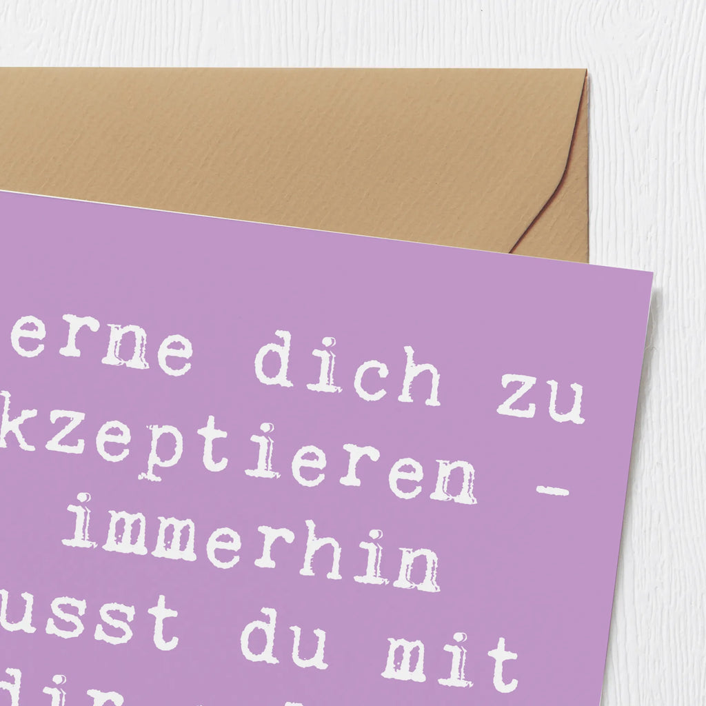 Deluxe Card Saying Lerne dich zu akzeptieren - immerhin musst du mit dir selbst leben! Hochzeitskarte, Glückwunschkarte, Hochwertige Grußkarte, Geburtstagskarte, Grußkarte, Hochwertige Klappkarte, Einladungskarte, Karte, Klappkarte