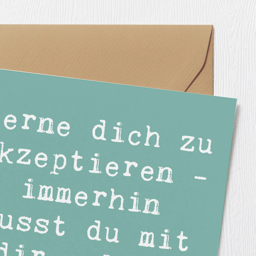 Deluxe Card Saying Lerne dich zu akzeptieren - immerhin musst du mit dir selbst leben! Hochzeitskarte, Glückwunschkarte, Hochwertige Grußkarte, Geburtstagskarte, Grußkarte, Hochwertige Klappkarte, Einladungskarte, Karte, Klappkarte