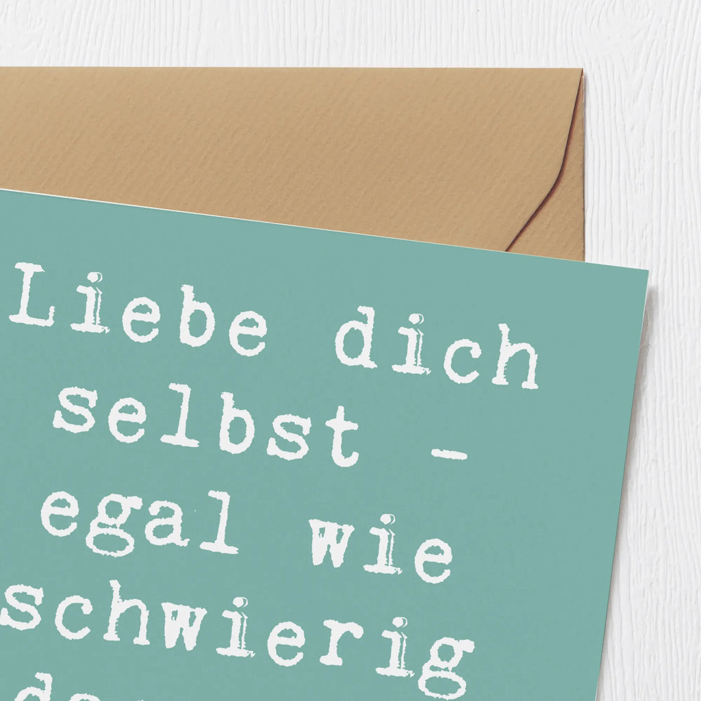 Deluxe Card Saying Liebe dich selbst - egal wie schwierig das auch sein mag! Grußkarte, Einladungskarte, Glückwunschkarte, Hochwertige Grußkarte, Karte, Geburtstagskarte, Hochwertige Klappkarte, Hochzeitskarte, Klappkarte