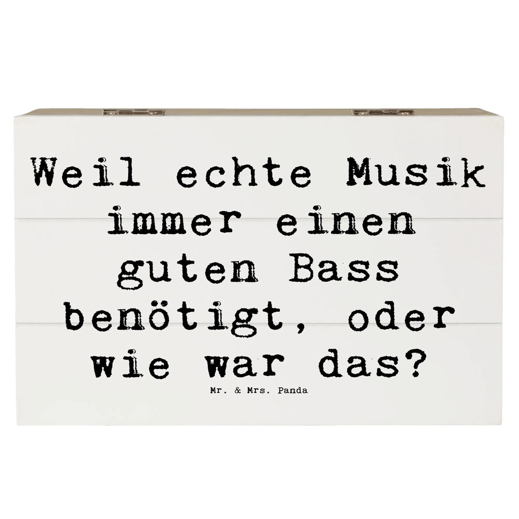 Wooden chest Saying Weil echte Musik immer einen guten Bass benötigt, oder wie war das? Geschenkbox, Truhe, Kiste, XXL, Dekokiste, Schatzkiste, Erinnerungskiste, Erinnerungsbox, Aufbewahrungsbox, Holzkiste, Geschenkdose, Schatulle, Instrumente, Geschenke Musiker, Musikliebhaber