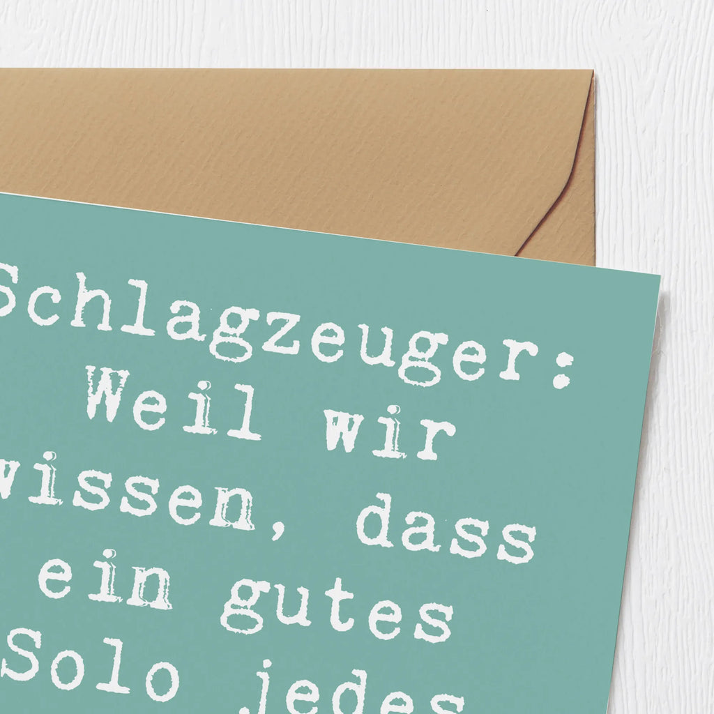 Deluxe Card Saying Schlagzeuger: Weil wir wissen, dass ein gutes Solo jedes Gespräch ersetzt. Karte, Hochzeitskarte, Hochwertige Grußkarte, Klappkarte, Grußkarte, Geburtstagskarte, Hochwertige Klappkarte, Glückwunschkarte, Einladungskarte, Instrumente, Geschenke Musiker, Musikliebhaber