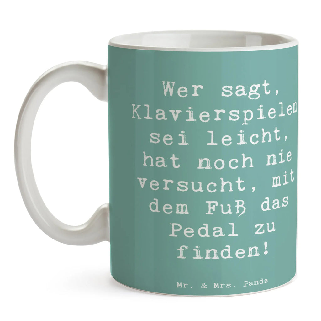 Mug Saying Wer sagt, Klavierspielen sei leicht, hat noch nie versucht, mit dem Fuß das Pedal zu finden! Tasse mit Zitaten, Teetasse, Porzellantasse, Keramiktasse, Kaffeetasse, Tasse, Tasse mit Motiven, Geschenktasse, Bürotasse, Instrumente, Geschenke Musiker, Musikliebhaber