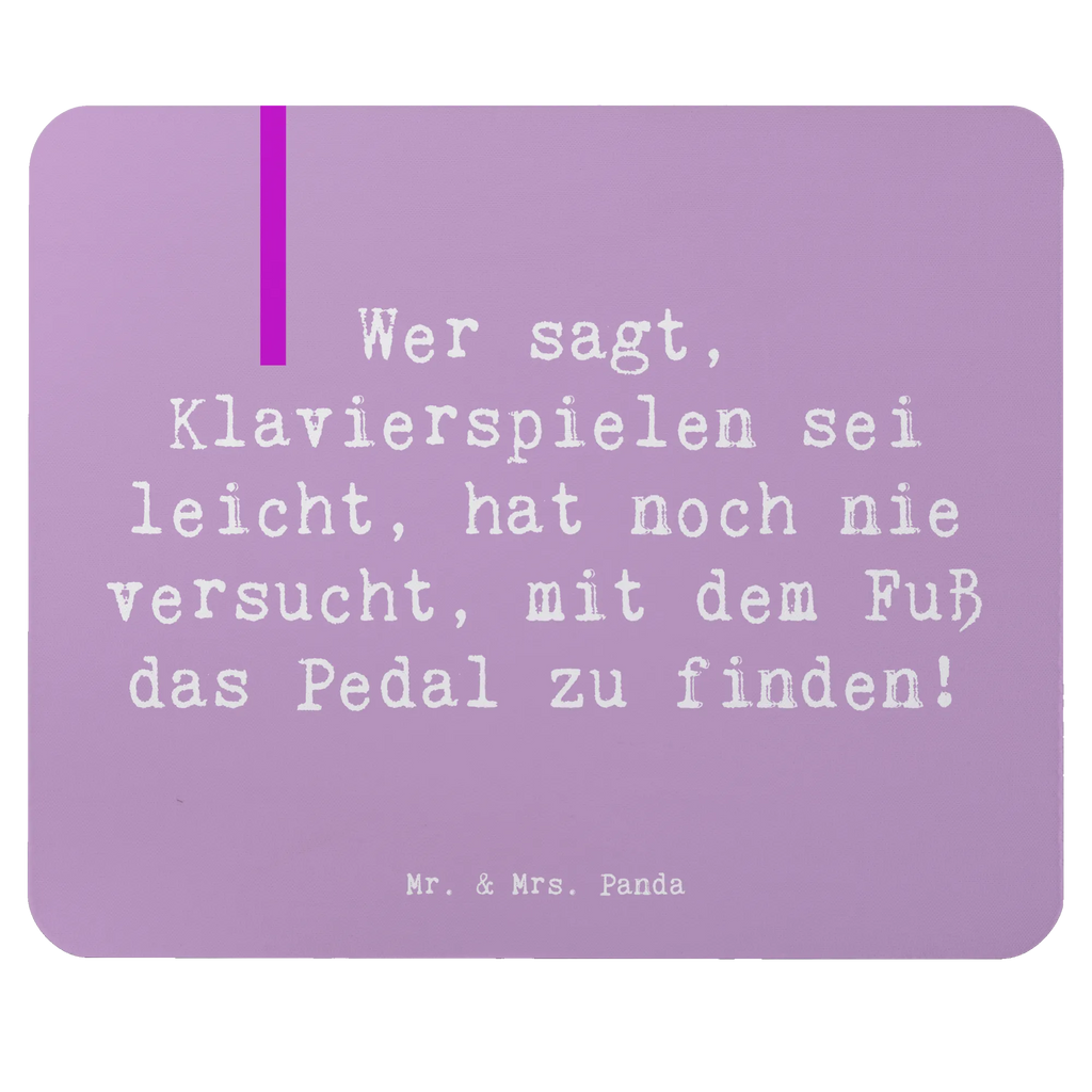 Mouse mat Saying Wer sagt, Klavierspielen sei leicht, hat noch nie versucht, mit dem Fuß das Pedal zu finden! mauspad pc, computer mousepad, computermatte, Mausunterlage, pc mausunterlage, computer mauspad, notebook mauspad, mausteppich, mauspad laptop, Mausmatte, laptop mauspad, Mousepad, laptop mousepad, pc mauspad, pc mousepad, Mauspad, mousematte, Instrumente, Geschenke Musiker, Musikliebhaber