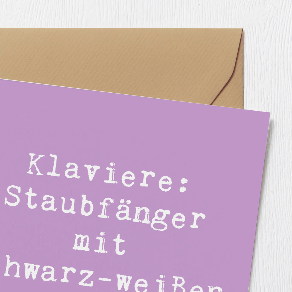 Deluxe Karte Spruch Klavier Staubfänger Karte, Hochwertige Klappkarte, Geburtstagskarte, Klappkarte, Einladungskarte, Grußkarte, Glückwunschkarte, Hochzeitskarte, Hochwertige Grußkarte, Instrumente, Geschenke Musiker, Musikliebhaber