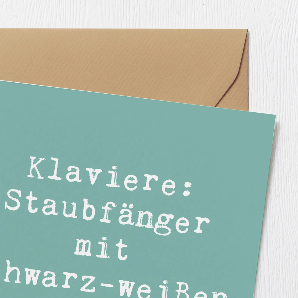 Deluxe Karte Spruch Klavier Staubfänger Karte, Hochwertige Klappkarte, Geburtstagskarte, Klappkarte, Einladungskarte, Grußkarte, Glückwunschkarte, Hochzeitskarte, Hochwertige Grußkarte, Instrumente, Geschenke Musiker, Musikliebhaber