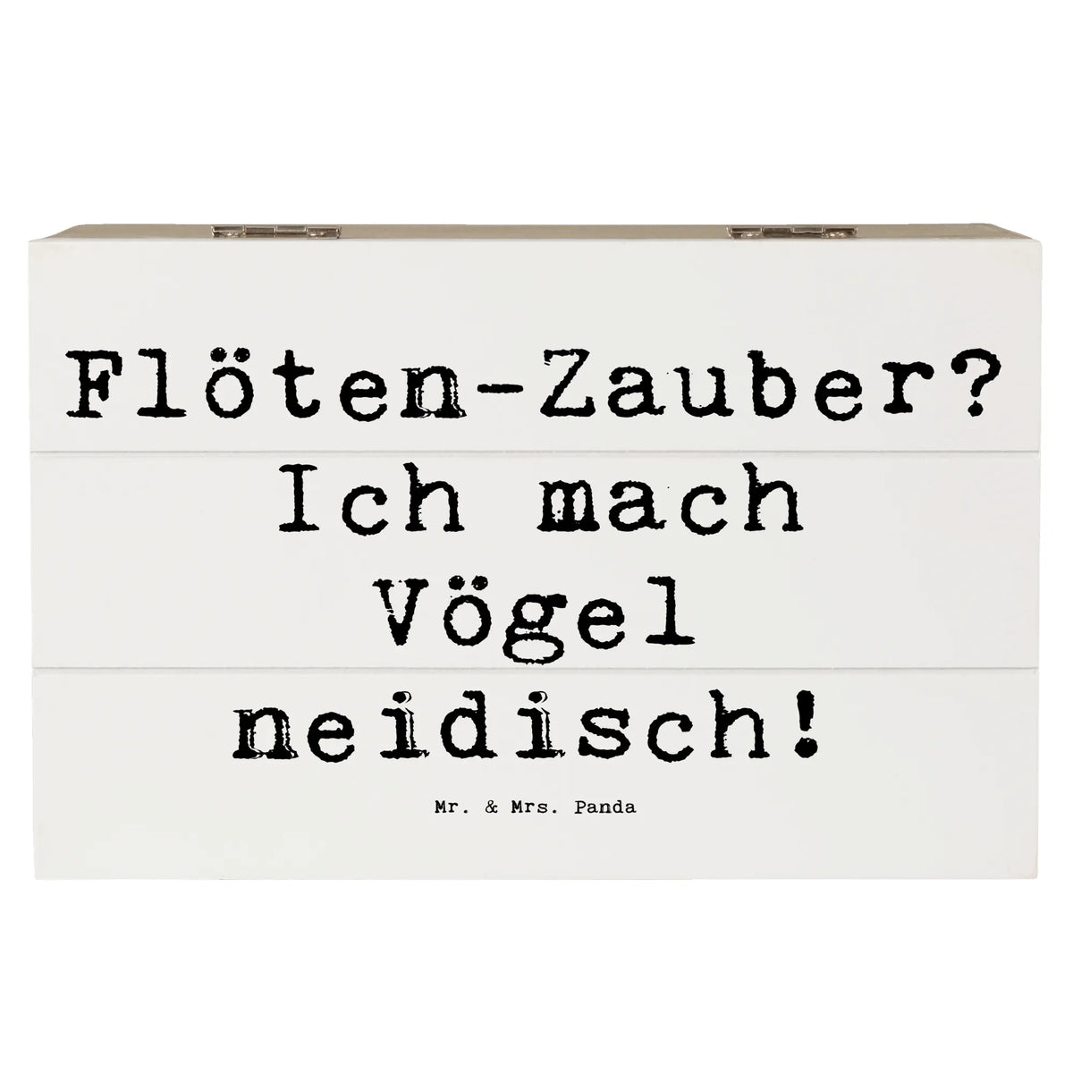 Wooden chest Saying Flöten-Zauber? Ich mach Vögel neidisch! Instruments, gifts for musicians, music enthusiasts