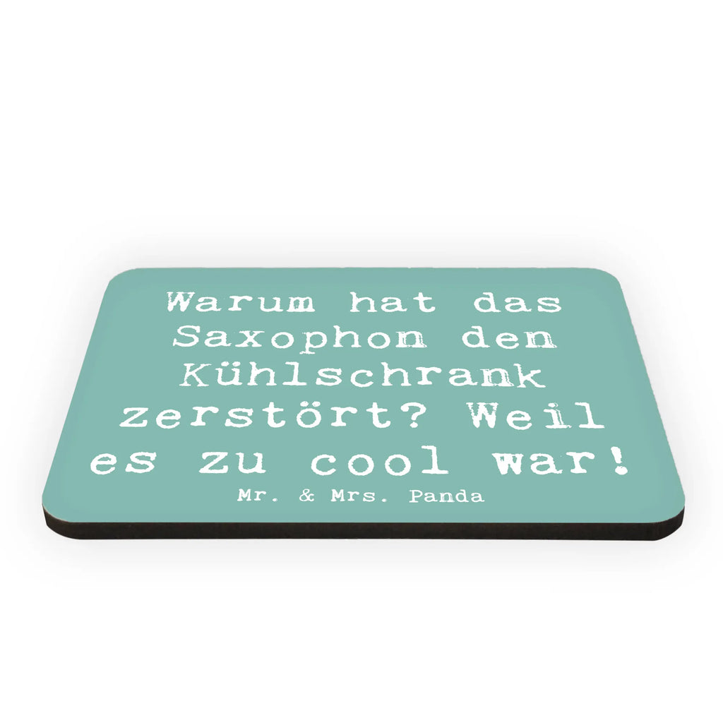 Magnet Saying Warum hat das Saxophon den Kühlschrank zerstört? Weil es zu cool war! Dekomagnet, Souvenir Magnet, Notiz Magnet, Whiteboard Magnet, Kühlschrank Dekoration, Kühlschrankmagnet, Pinnwandmagnet, Motivmagnete, Instrumente, Geschenke Musiker, Musikliebhaber