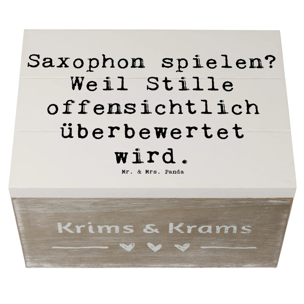 Wooden chest Saying Saxophon spielen? Weil Stille offensichtlich überbewertet wird. Erinnerungskiste, Dekokiste, Schatzkiste, Geschenkdose, Kiste, Schatulle, Erinnerungsbox, Geschenkbox, Truhe, Holzkiste, XXL, Aufbewahrungsbox, Instrumente, Geschenke Musiker, Musikliebhaber