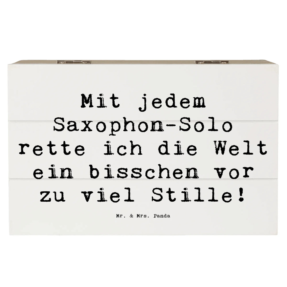 Wooden chest Saying Mit jedem Saxophon-Solo rette ich die Welt ein bisschen vor zu viel Stille! Instruments, gifts for musicians, music enthusiasts