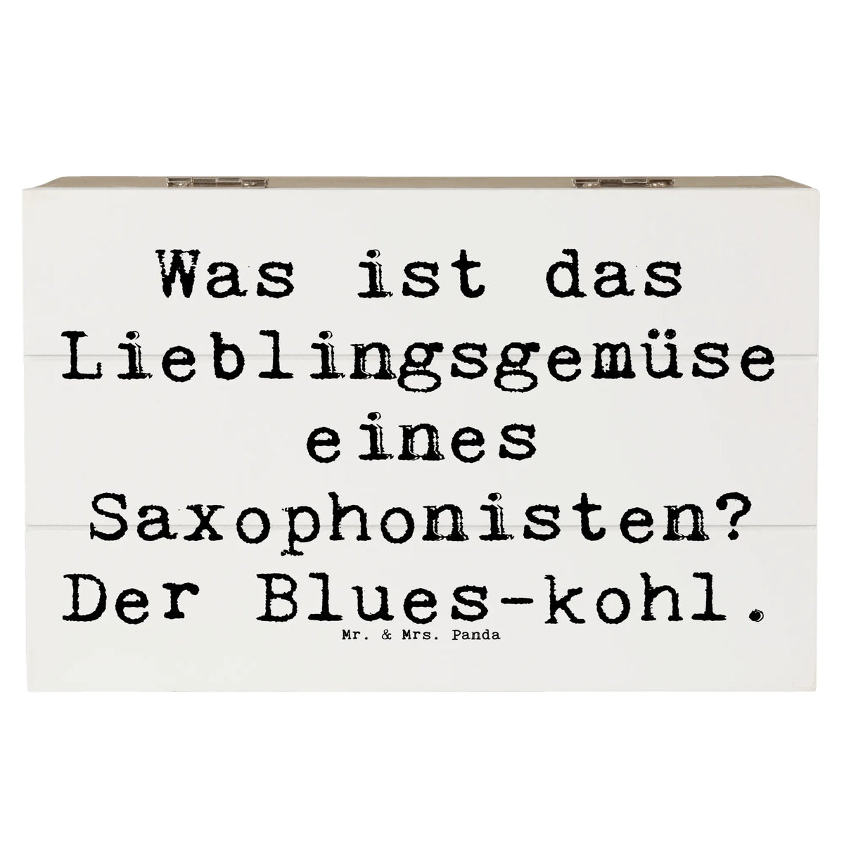 Wooden chest Saying Was ist das Lieblingsgemüse eines Saxophonisten? Der Blues-kohl. Instruments, gifts for musicians, music enthusiasts