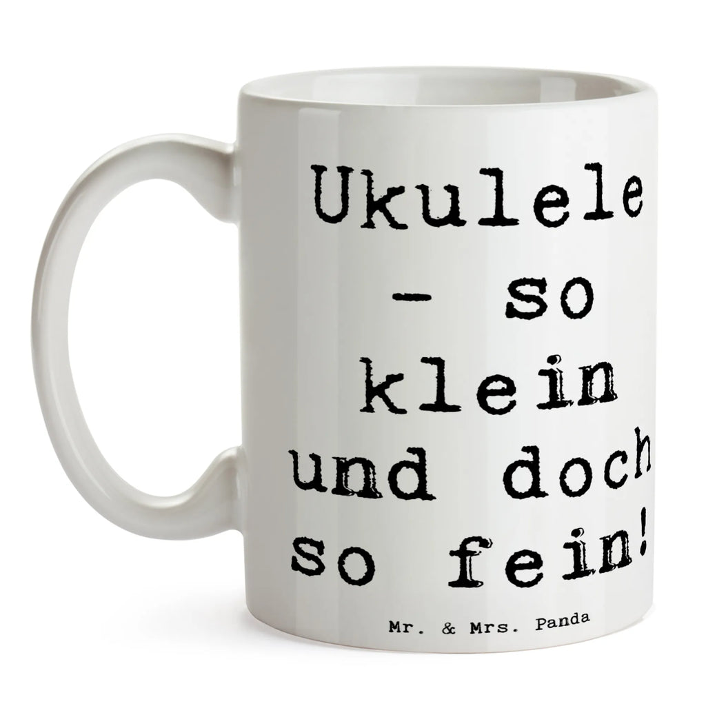 Mug Saying Ukulele - so klein und doch so fein! Teetasse, Tasse, Kaffeetasse, Bürotasse, Geschenktasse, Tasse mit Motiven, Tasse mit Zitaten, Keramiktasse, Porzellantasse, Instrumente, Geschenke Musiker, Musikliebhaber
