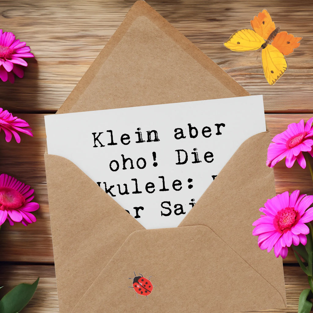 Deluxe Card Saying Klein aber oho! Die Ukulele: wo vier Saiten ganze Konzerte rocken. Geburtstagskarte, Karte, Glückwunschkarte, Grußkarte, Hochwertige Grußkarte, Hochzeitskarte, Hochwertige Klappkarte, Klappkarte, Einladungskarte, Instrumente, Geschenke Musiker, Musikliebhaber