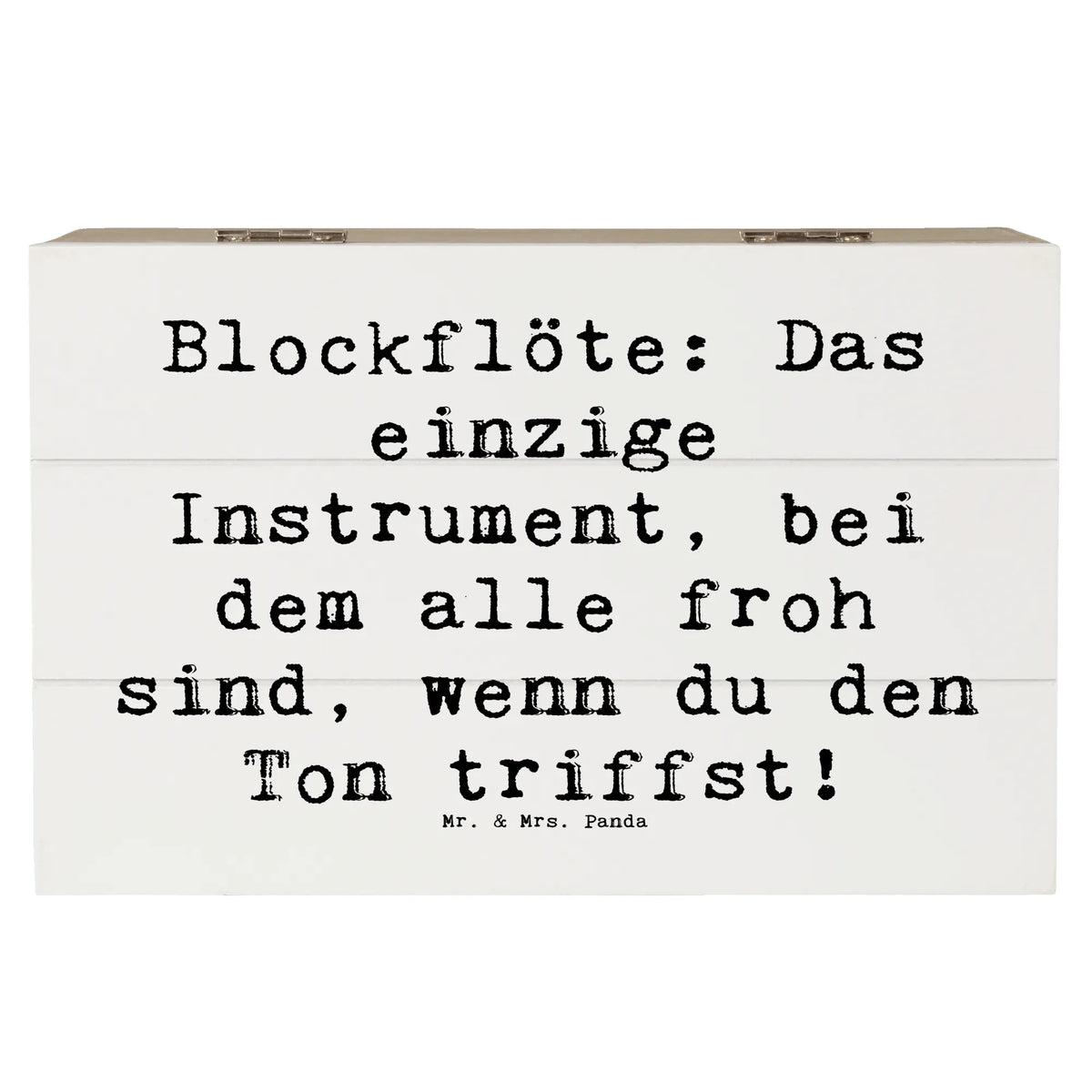 Skrzynia drewniana Przysłowie Blockflöte: Das einzige Instrument, bei dem alle froh sind, wenn du den Ton triffst! Instrumenty, prezenty dla muzyków, miłośników muzyki
