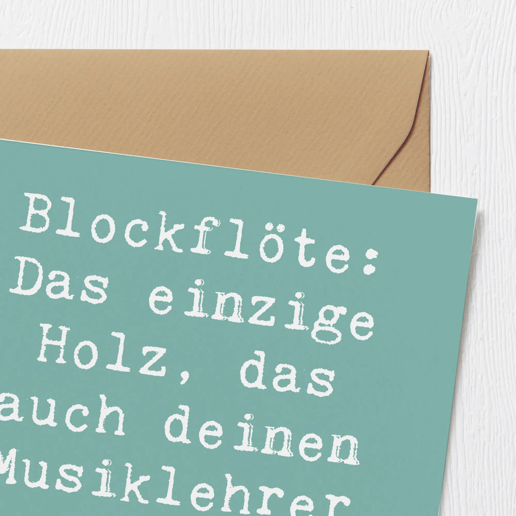 Deluxe Card Saying Blockflöte: Das einzige Holz, das auch deinen Musiklehrer zum Weinen bringt! Glückwunschkarte, Klappkarte, Einladungskarte, Grußkarte, Karte, Geburtstagskarte, Hochwertige Klappkarte, Hochwertige Grußkarte, Hochzeitskarte, Instrumente, Geschenke Musiker, Musikliebhaber