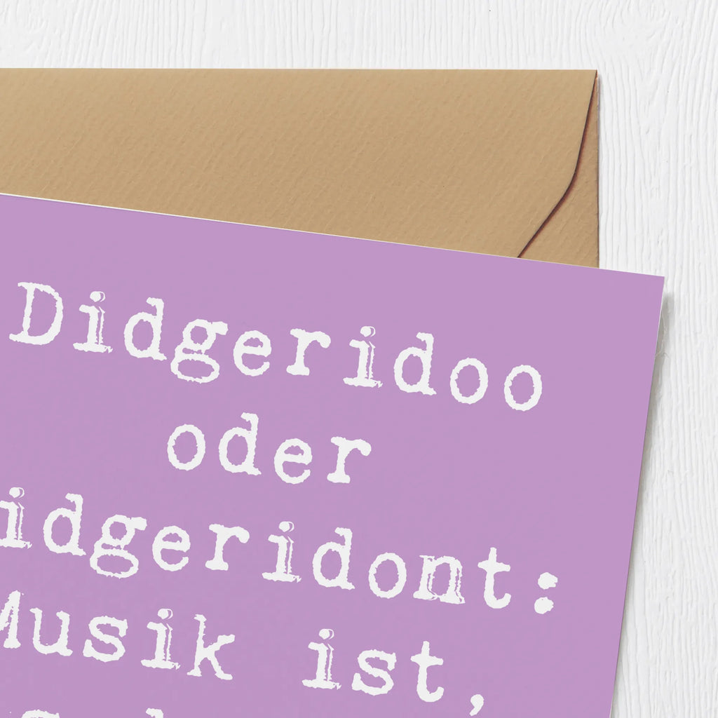 Deluxe Karte Spruch Didgeridoo Musik Klappkarte, Hochzeitskarte, Grußkarte, Einladungskarte, Hochwertige Grußkarte, Karte, Geburtstagskarte, Hochwertige Klappkarte, Glückwunschkarte, Instrumente, Geschenke Musiker, Musikliebhaber
