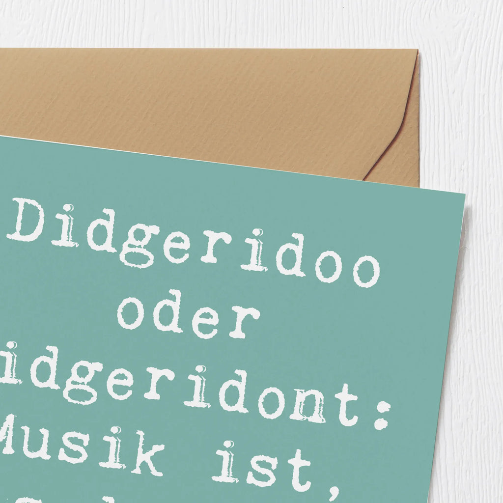Deluxe Karte Spruch Didgeridoo Musik Klappkarte, Hochzeitskarte, Grußkarte, Einladungskarte, Hochwertige Grußkarte, Karte, Geburtstagskarte, Hochwertige Klappkarte, Glückwunschkarte, Instrumente, Geschenke Musiker, Musikliebhaber
