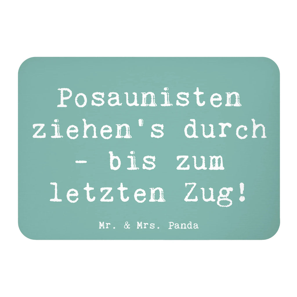 Magnet Saying Posaunisten ziehen's durch - bis zum letzten Zug! Motivmagnete, Kühlschrankmagnet, Souvenir Magnet, Pinnwandmagnet, Kühlschrank Dekoration, Whiteboard Magnet, Dekomagnet, Notiz Magnet, Instrumente, Geschenke Musiker, Musikliebhaber