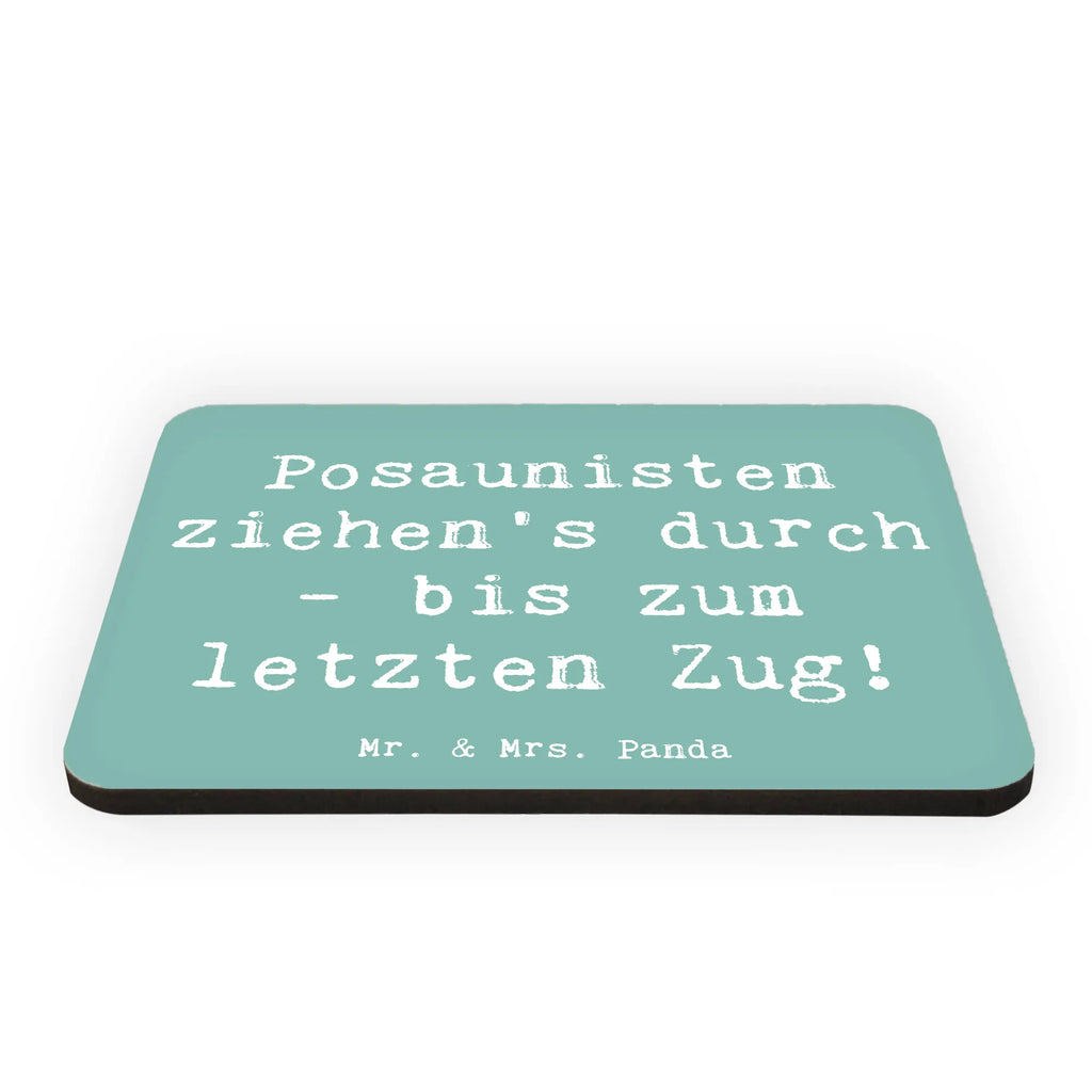 Magnet Saying Posaunisten ziehen's durch - bis zum letzten Zug! Motivmagnete, Kühlschrankmagnet, Souvenir Magnet, Pinnwandmagnet, Kühlschrank Dekoration, Whiteboard Magnet, Dekomagnet, Notiz Magnet, Instrumente, Geschenke Musiker, Musikliebhaber