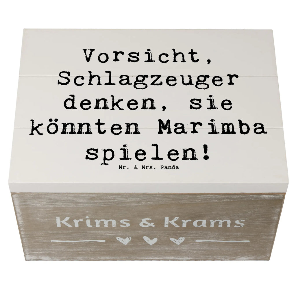 Wooden chest Saying Vorsicht, Schlagzeuger denken, sie könnten Marimba spielen! Geschenkdose, Geschenkbox, Aufbewahrungsbox, Truhe, Erinnerungskiste, Erinnerungsbox, Schatzkiste, Schatulle, Dekokiste, Kiste, XXL, Holzkiste, Instrumente, Geschenke Musiker, Musikliebhaber