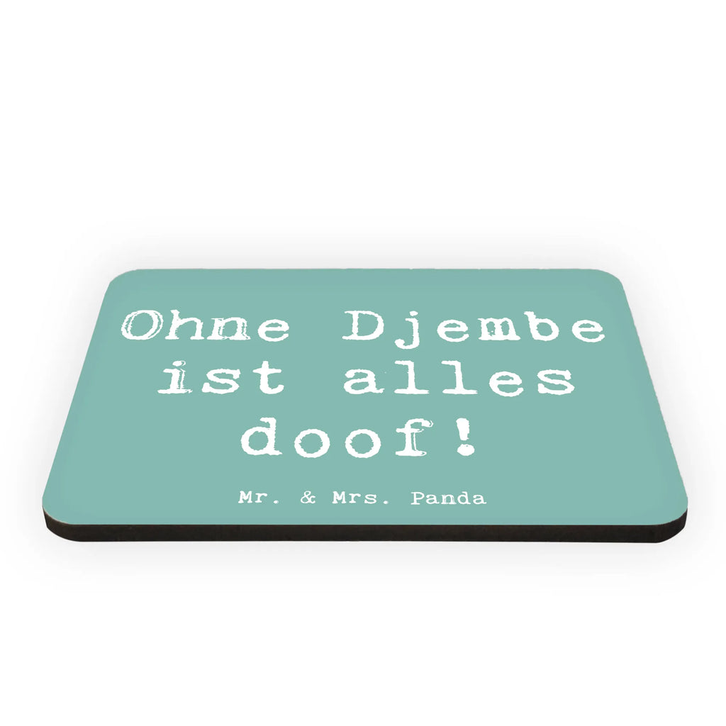 Magnet Saying Ohne Djembe ist alles doof! Souvenir Magnet, Whiteboard Magnet, Notiz Magnet, Dekomagnet, Pinnwandmagnet, Motivmagnete, Kühlschrankmagnet, Kühlschrank Dekoration, Instrumente, Geschenke Musiker, Musikliebhaber