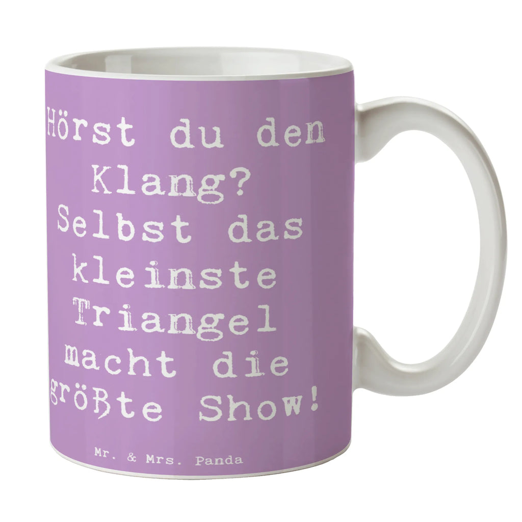 Mug Saying Hörst du den Klang? Selbst das kleinste Triangel macht die größte Show! Kaffeetasse, Teetasse, Geschenktasse, Tasse mit Zitaten, Bürotasse, Porzellantasse, Tasse, Tasse mit Motiven, Keramiktasse, Instrumente, Geschenke Musiker, Musikliebhaber